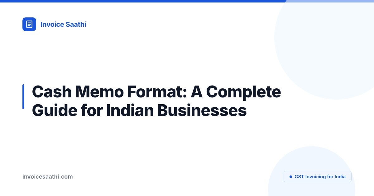 Cash memo format: what it must have and when to use one